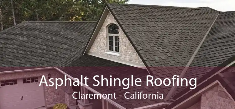 Asphalt Shingle Roofing Claremont - California