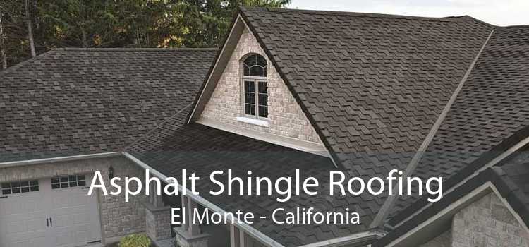 Asphalt Shingle Roofing El Monte - California