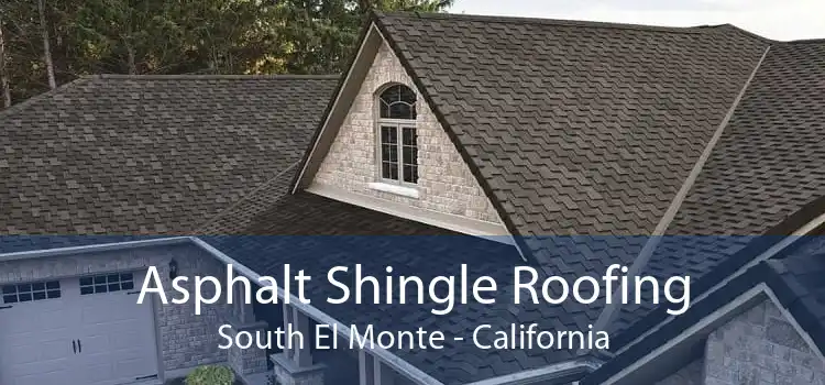 Asphalt Shingle Roofing South El Monte - California