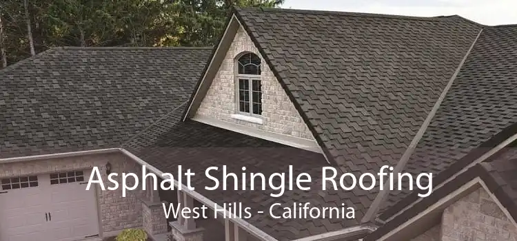 Asphalt Shingle Roofing West Hills - California