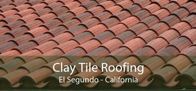 Clay Tile Roofing El Segundo - California