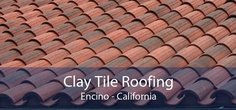 Clay Tile Roofing Encino - California