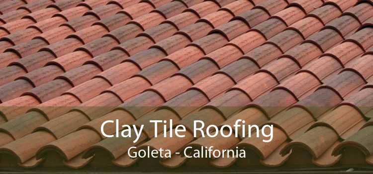 Clay Tile Roofing Goleta - California