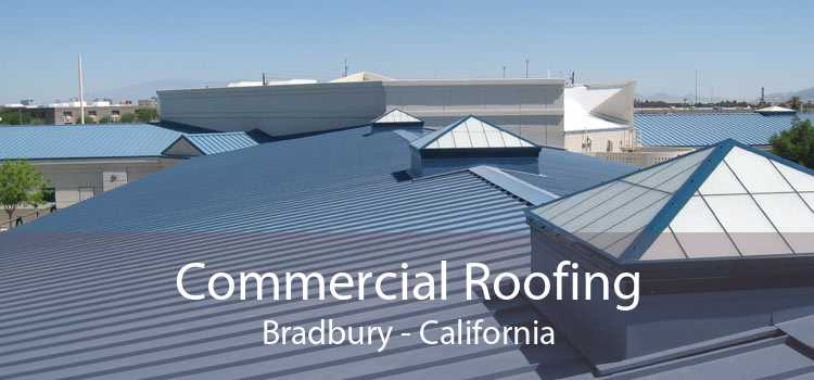 Commercial Roofing Bradbury - California