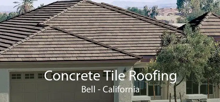 Concrete Tile Roofing Bell - California