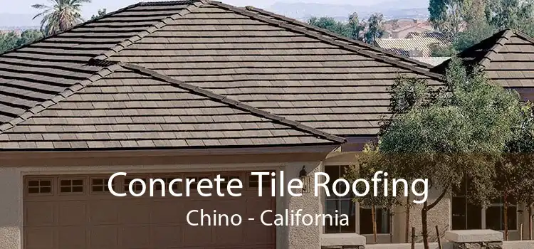 Concrete Tile Roofing Chino - California