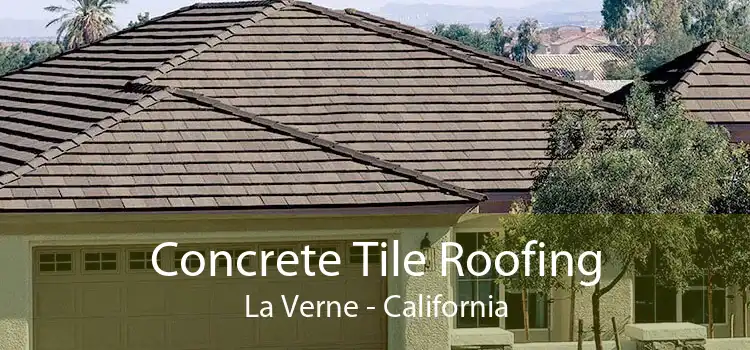 Concrete Tile Roofing La Verne - California