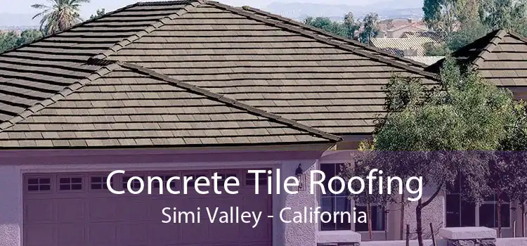 Concrete Tile Roofing Simi Valley - California