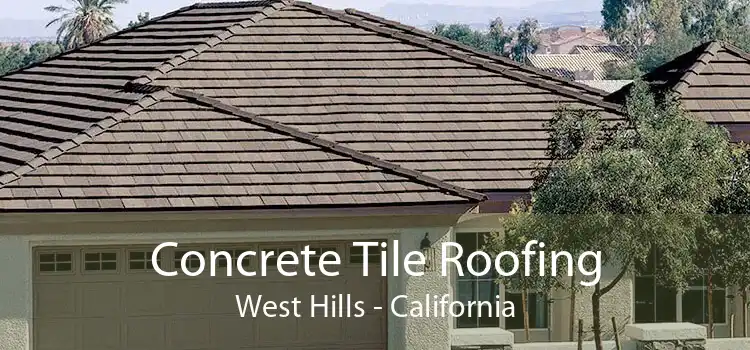 Concrete Tile Roofing West Hills - California