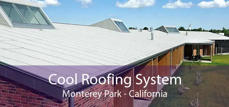 Cool Roofing System Monterey Park - California