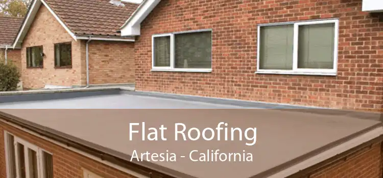 Flat Roofing Artesia - California