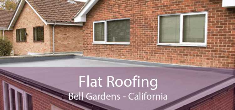 Flat Roofing Bell Gardens - California