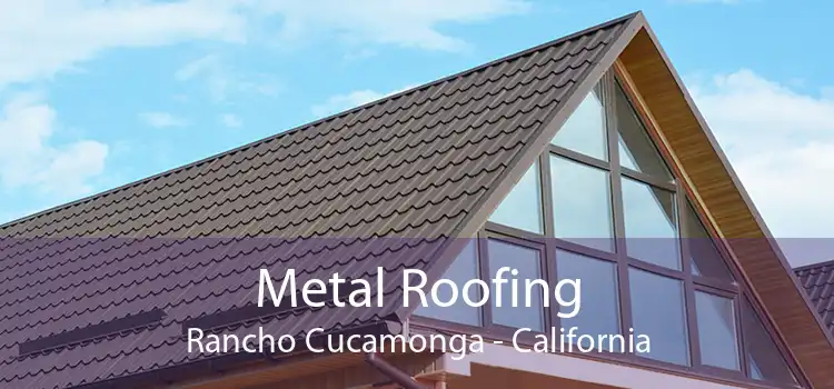 Metal Roofing Rancho Cucamonga - California