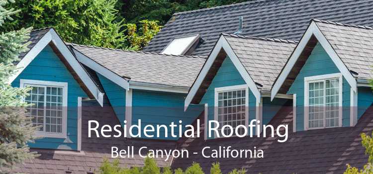 Residential Roofing Bell Canyon - California