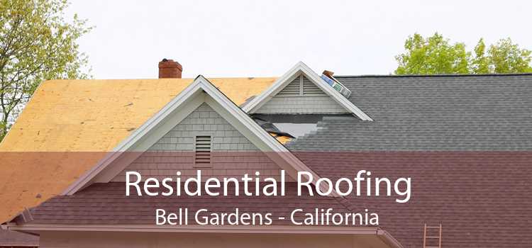 Residential Roofing Bell Gardens - California