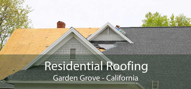 Residential Roofing Garden Grove - California