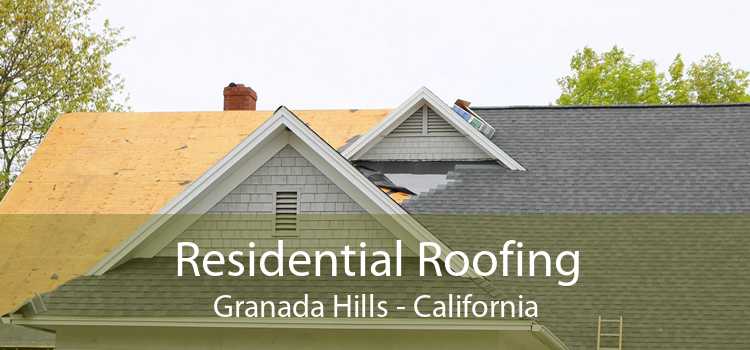 Residential Roofing Granada Hills - California
