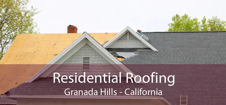 Residential Roofing Granada Hills - California