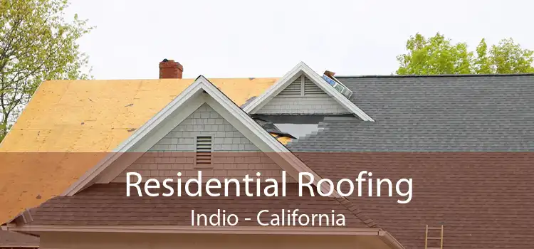 Residential Roofing Indio - California