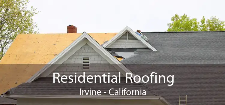 Residential Roofing Irvine - California