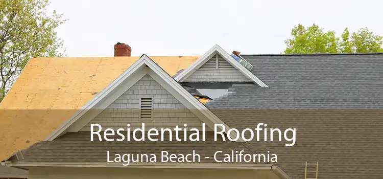 Residential Roofing Laguna Beach - California
