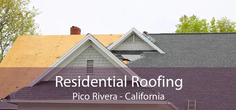 Residential Roofing Pico Rivera - California