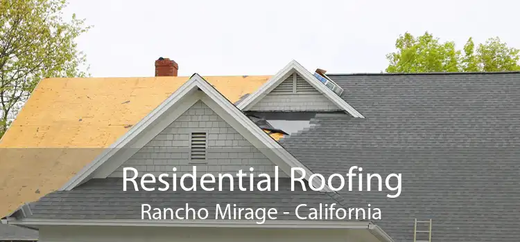 Residential Roofing Rancho Mirage - California