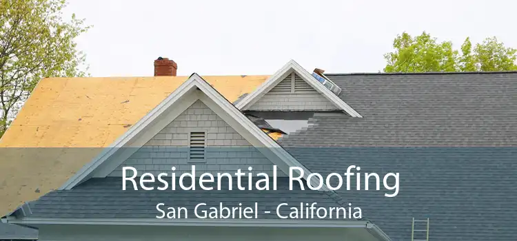 Residential Roofing San Gabriel - California