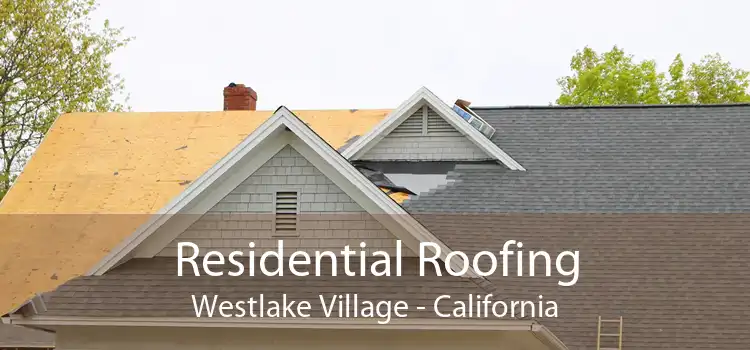 Residential Roofing Westlake Village - California