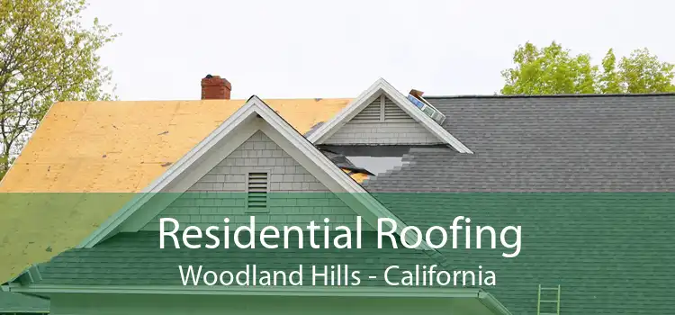 Residential Roofing Woodland Hills - California
