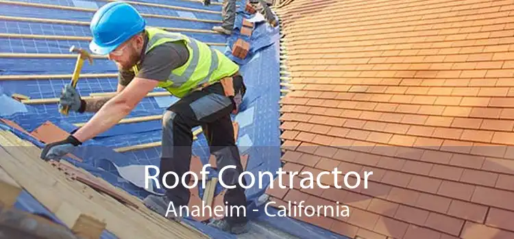 Roof Contractor Anaheim - California