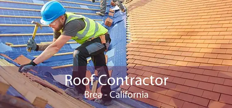 Roof Contractor Brea - California