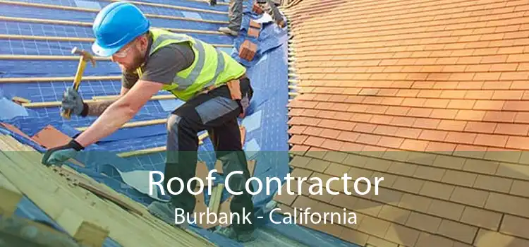 Roof Contractor Burbank - California