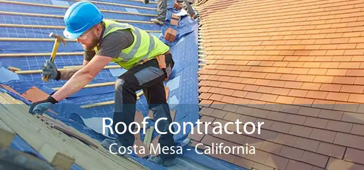 Roof Contractor Costa Mesa - California