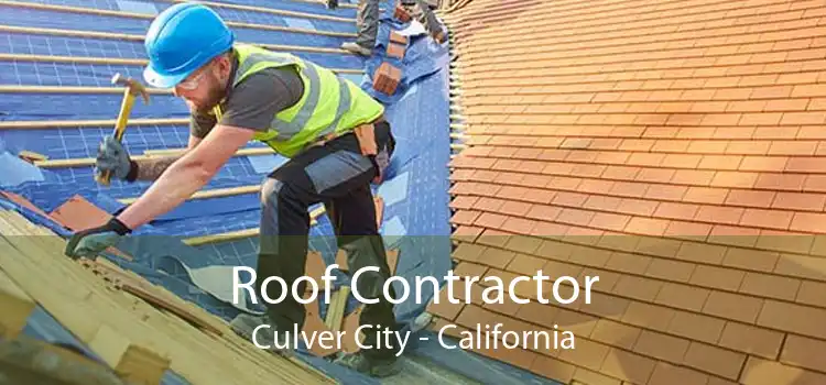 Roof Contractor Culver City - California