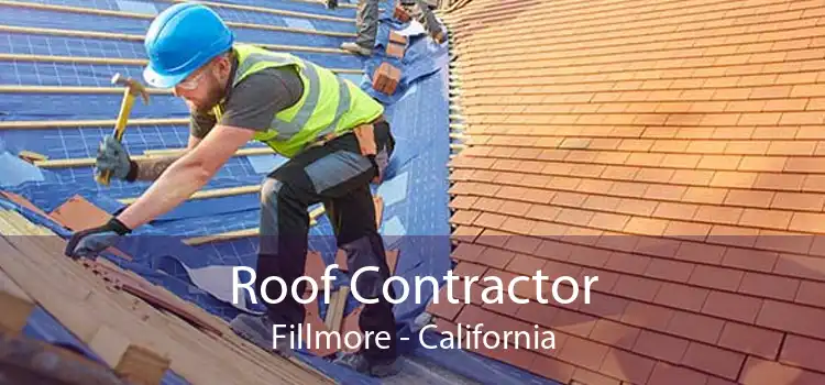 Roof Contractor Fillmore - California