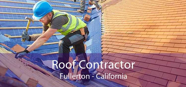 Roof Contractor Fullerton - California
