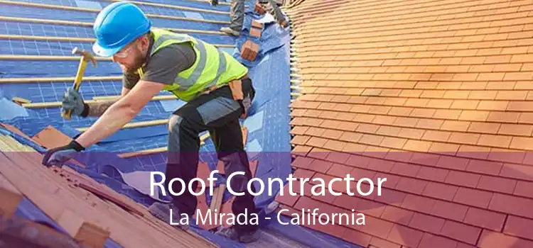 Roof Contractor La Mirada - California