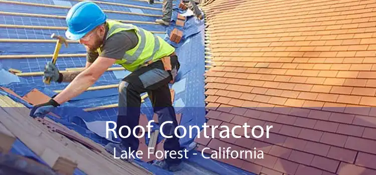 Roof Contractor Lake Forest - California