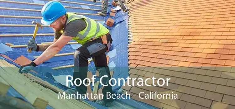 Roof Contractor Manhattan Beach - California