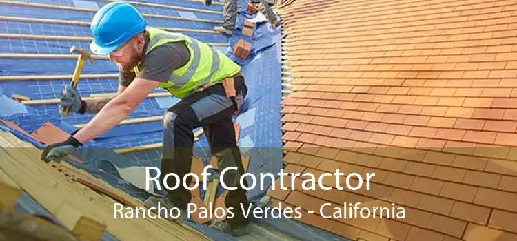 Roof Contractor Rancho Palos Verdes - California