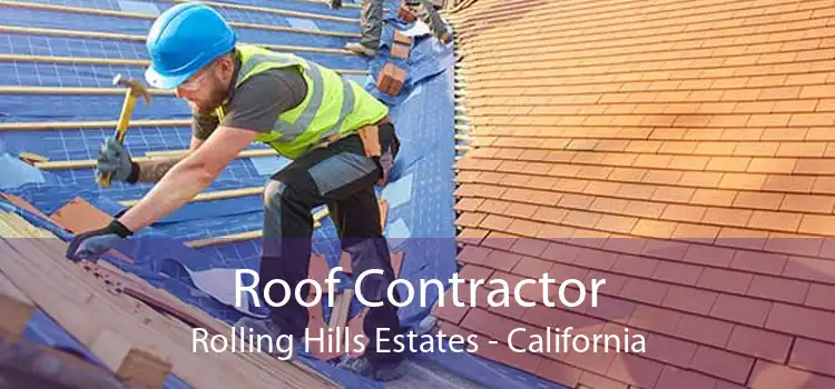 Roof Contractor Rolling Hills Estates - California