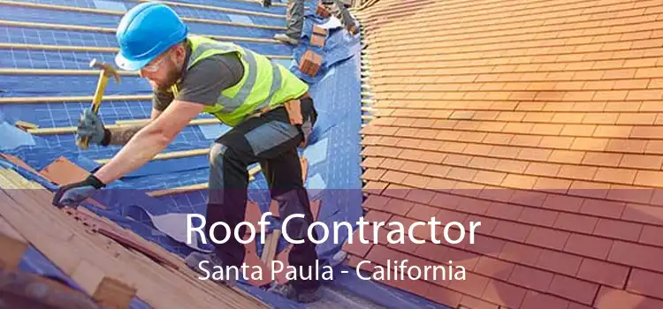 Roof Contractor Santa Paula - California