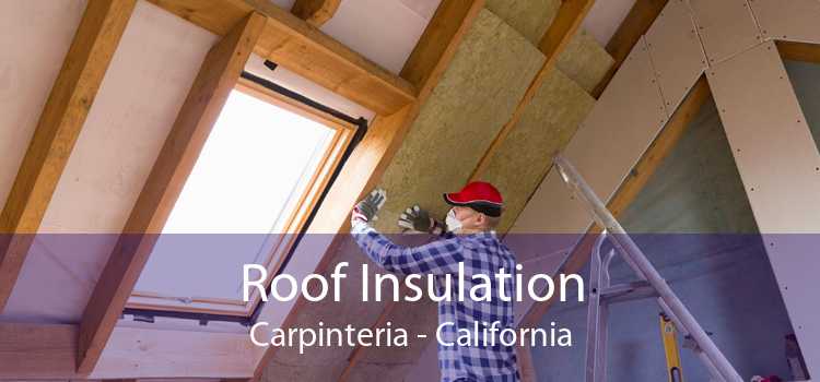 Roof Insulation Carpinteria - California