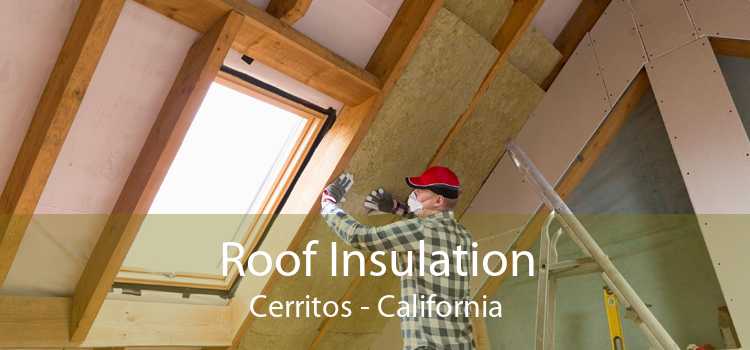 Roof Insulation Cerritos - California