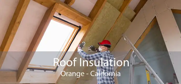 Roof Insulation Orange - California