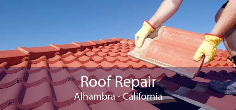 Roof Repair Alhambra - California