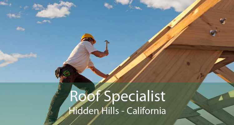 Roof Specialist Hidden Hills - California