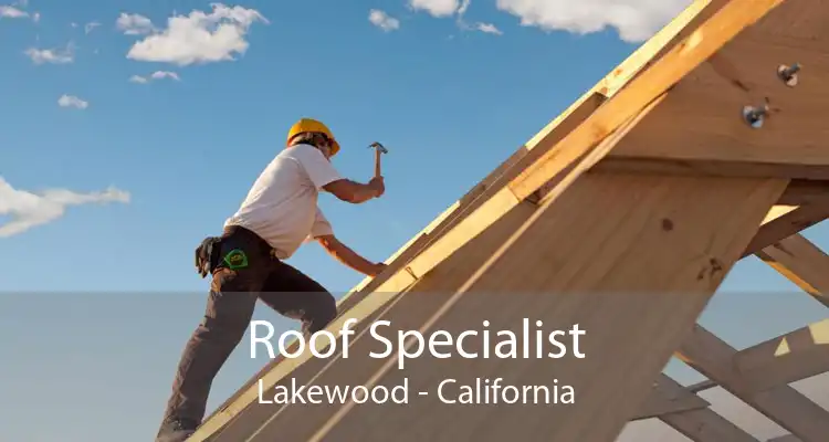 Roof Specialist Lakewood - California
