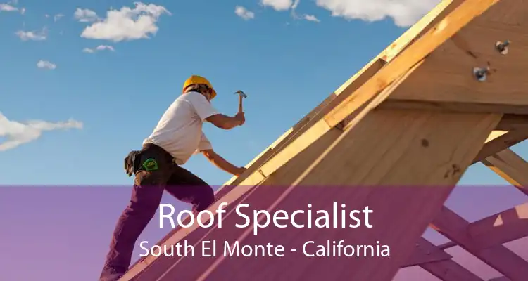 Roof Specialist South El Monte - California